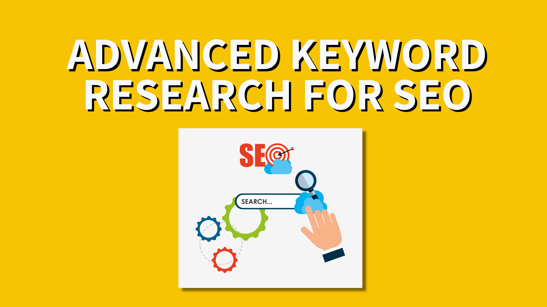 Advanced SEO Keyword Research Strategies- Desire India Today